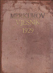 MERKUROV VJESNIK, 1928., BR I.-XII. GLASILO HRVAT. TRGOVAČKOG DRUŠTVA