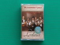 Audio kaseta/kazeta • SLAVONSKE LOLE - LEDINA