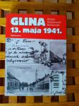 Glina, 13. maja 1941 u povodu 70. godišnjice ustaškog zločina - NOVO!