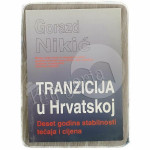 Tranzicija u Hrvatskoj Gorazd Nikić