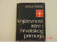 Antun Barac - književnost istre i hrvatskog primorja