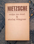 Friedrich Nietzsche - Volja za moć/ Slučaj Wagner