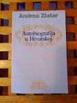 Andrea Zlatar  Autobiografije u hrvatskoj književnosti ZAGREB 1998