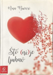 Ana Bučević: Što (ni)je ljubav