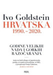 Ivo Goldstein: Hrvatska 1990. - 2020.