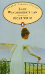 Lady Windermere's Fan- Oscar Wilde