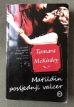 TAMARA McKINLEY - MATILDIN POSLJEDNJI VALCER