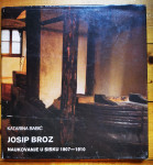 JOSIP BROZ - Naukovanje u Sisku 1907-1910, SISAK 1980