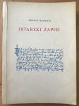 Ernest Radetić - Istarski zapisi / 370 str iz 1969. /