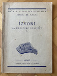 Mala histori.knjižica iz 1955./ Izvori za hrvatsku povijest do 1107.g.