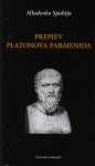 Mladenko Spahija – Prepjev Platonova Parmeneida (ZZ68)