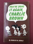 Charles M. Schulz: You've done it again, Charlie Brown