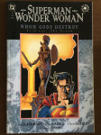 SUPERMAN: SUPERMAN / WONDER WOMAN: WHOM GODS DESTROYED #1 - 4