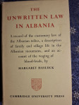 Margaret Hasluck - The unwritten law in Albania, Cambridge, 1954.