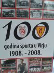 100 GODINA ŠPORTA U VIRJU 1908.-2008.