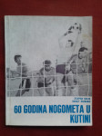 60 GODINA NOGOMETA U KUTINI, STJEPAN BALOK, RUDOLF KRZNARIĆ, KUTINA
