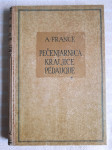 A.FRANCE PECENJARNICA KRALJICE  PEDAUQUE ZAGREB 1947 G