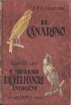 A.H. ASCHENBRENNER - LUIGI GHIDINI : UCCELI CANORI  - IL CANARINO