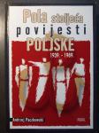 Andrzej Paczkowski - Pola stoljeća povijesti Poljske: 1939.-1989. godi