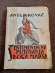 Ante Kovač : SENTIMENTALNA PUTOVANJA BOGA MARSA