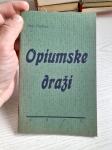 Ante Parčina-Opiumske draži (1935.) (S posvetom autora)