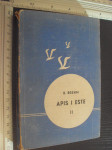APIS I ESTE 2 - Kako je započelo - Bruno Brehm