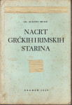 AUGUST MUSIĆ - NACRT GRČKIH I RIMSKIH STARINA , ZAGREB 1942. HDT