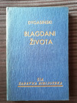 BLAGDANI ŽIVOTA  Adolf Dygasinski