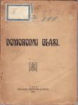 BLAŽ BEVK - DOMORODNI GLASI - TRST 1915. / PESNITVE - TRST 1914.