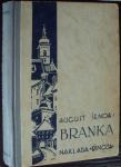 BRANKA - August Šenoa 1931 - 1934.