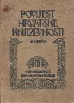 BRANKO VODNIK : POVIJEST HRVATSKE KNJIŽEVNOSTI - KNJIGA 1, ZAGREB 1913