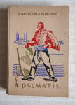 I.BRLIC- MAŽURANIC JAŠA DALMATIN