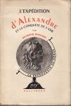 BURGARD Raymond - L'expédition d'Alexandre et la conquête de l'Asie