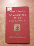 CHARLOTTE O'CONOR-ECCLES:POMLAĐIVANJE MISS SEMAPHORE HUMORISTIČNI ROMA