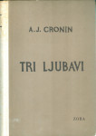 Cronin A. J. - TRI LJUBAVI
