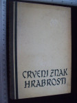 CRVENI ZNAK HRABROSTI - Stephen Crane