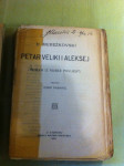 D. Merežkovski, Petar Veliki I Aleksej, roman iz ruske povijesti, 1912