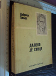 Daleko je sunce - Dobrica Čosić