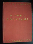 Dobri Bošnjani - Alija Nametak - Zagreb 1937