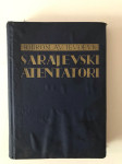 Dobrodlav Jevđević : Sarajevski atentatori