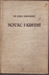 Dr JOZO TOMAŠEVIĆ - NOVAC I KREDIT - 1938. ZAGREB