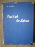 Dr. W. Kross: Das Buch der Makina