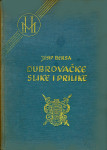 Dubrovačke slike i prilike : (1800. - 1880.) / Josip Bersa