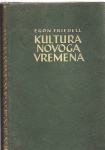 EGON FRIEDELL : KULTURA NOVOGA VREMENA I - II , MINERVA ZAGREB 1940.