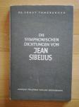 Ernst Tanzberger: Die symphonischen Dichtungen von Jean Sibelius