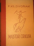 F. Ks. Dvořak – Majstori cirkusa