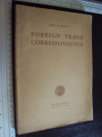FOREIGN TRADE CORRESPONDENCE - Marijan Urbany