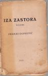 FRANJO DOMOVIĆ : IZA ZASTORA , ZAGREB 1921. POTPIS AUTORA