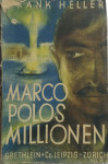 Frank Heller - Marco Polos Millionen