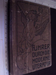Fuhrer durch die moderne literatur - 1910 .